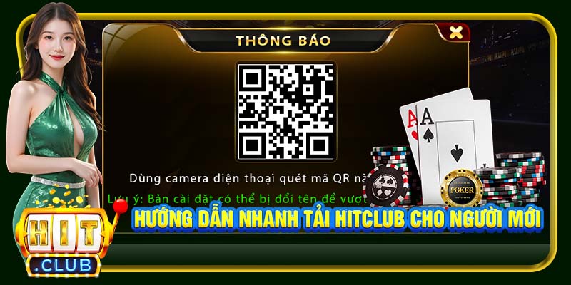 Hướng dẫn nhanh tải Hitclub cho người mới