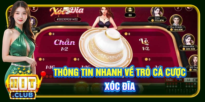 Thông tin nhanh về trò cá cược xóc đĩa